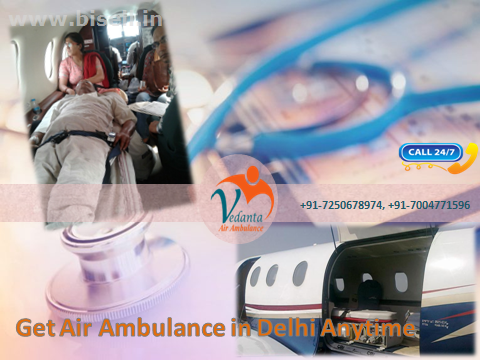 Avail Low Fare Air Ambulance Service in Delhi by Vedanta Air Ambulance