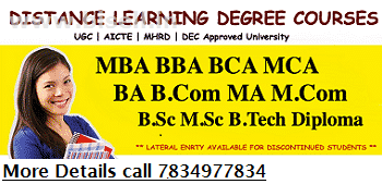 BBA, MBA, BCA, MCA in one year. etc.. and Many More Other Course Available. 7834977834