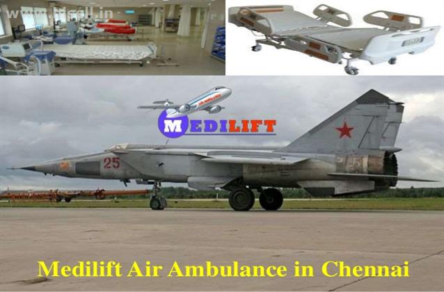 Book an Economical Fare Air Ambulance Service in Chennai by Medilift Air Ambulance