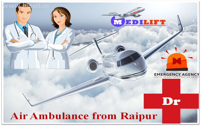 Cost- Effective Air Ambulance from Raipur to Delhi by Medilift Air Ambulance