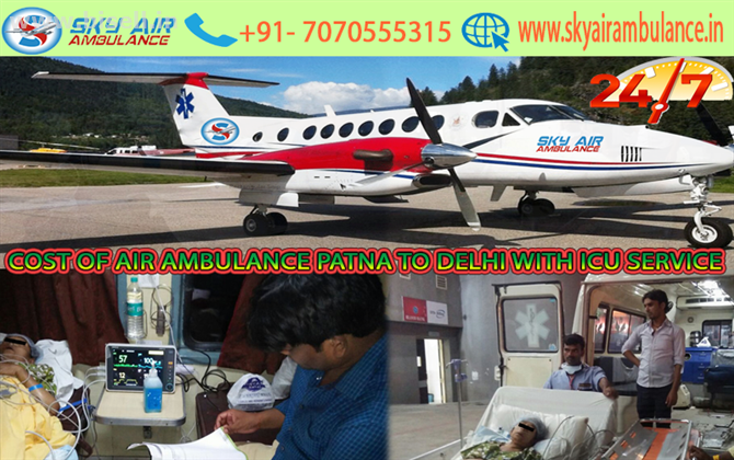 Expert and Experienced Medical Services by Sky Air Ambulance Patna to Delhi