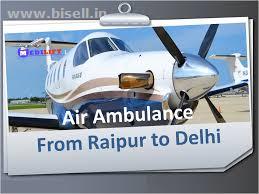 Get Most Dependable Air Ambulance from Raipur to Delhi by Medilift