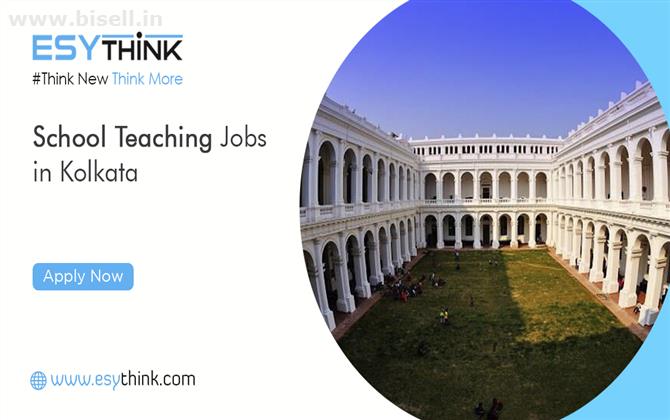 Golden Opportunity to Be a Part of Top Schools of Kolkata as a Teacher