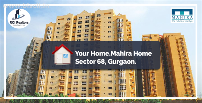 MAHIRA HOMES SECTOR 68 GURGAON