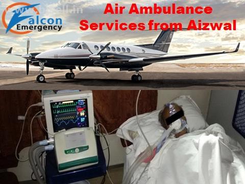 Medical Facility Air Ambulance Services from Aizwal at Minimum Cost