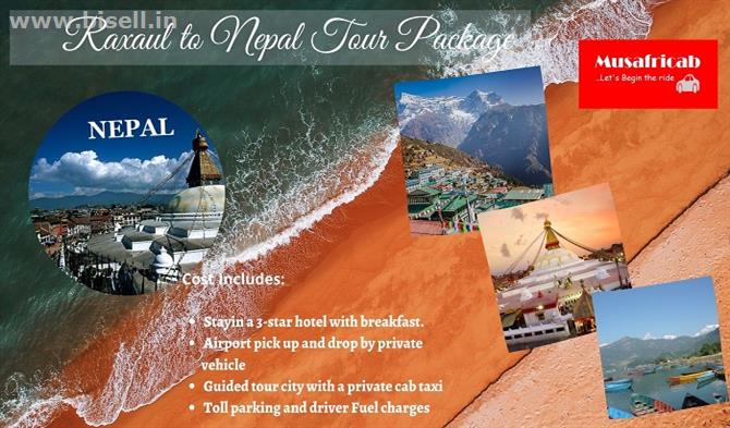 Raxaul to Nepal Tour Packages, Raxaul to kathmandu tour package