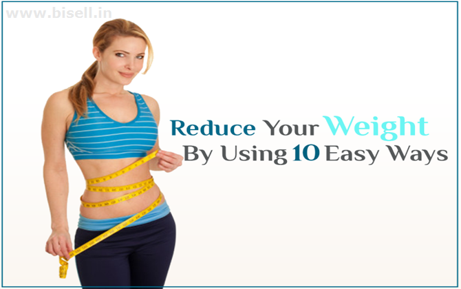 Reduce your weight by using 10 ways