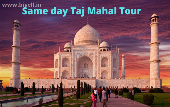 Same Day Taj Mahal Tour | Taj Mahal Tour By Car