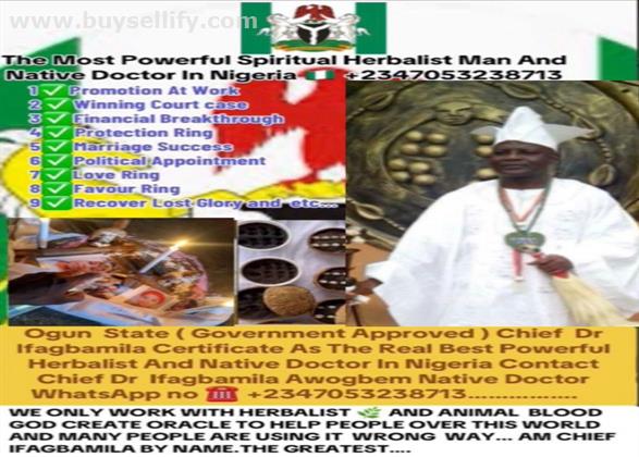 The most powerful spiritual herbalist Native Doctor in Nigeria