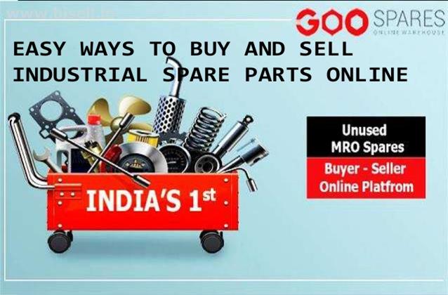 Want to sell or buy industry spare parts online